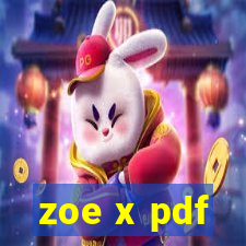 zoe x pdf